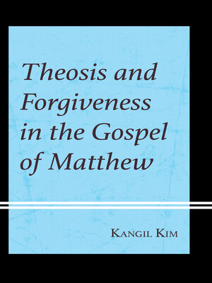 cover image of Theosis and Forgiveness in the Gospel of Matthew